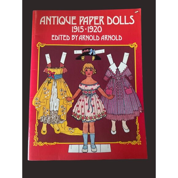 Antique Paper Dolls 1915-1920 Edited By Arnold Arnold 1975 Dover Edition - Picture 1 of 10